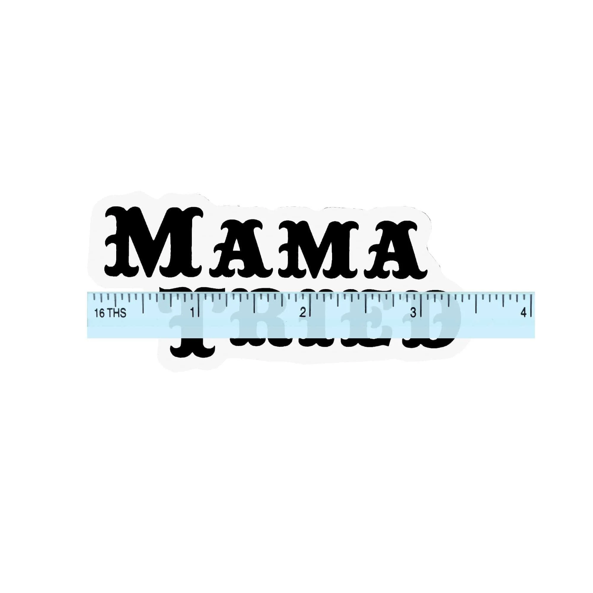 Mama Tried Sticker - Image 2
