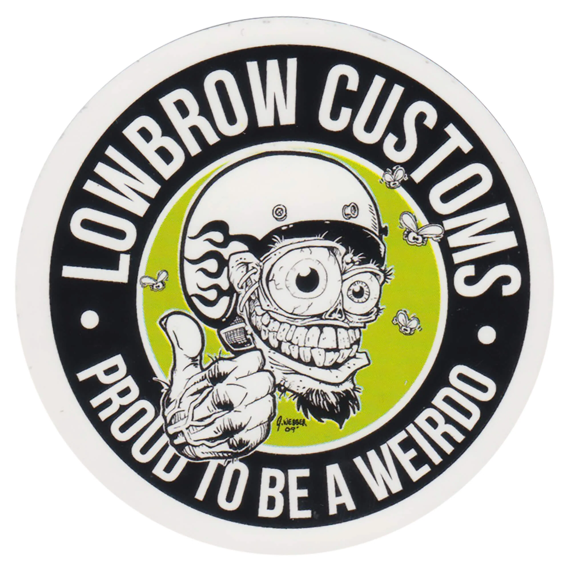 Proud to be a Lowbrow Weirdo Screen Printed Sticker