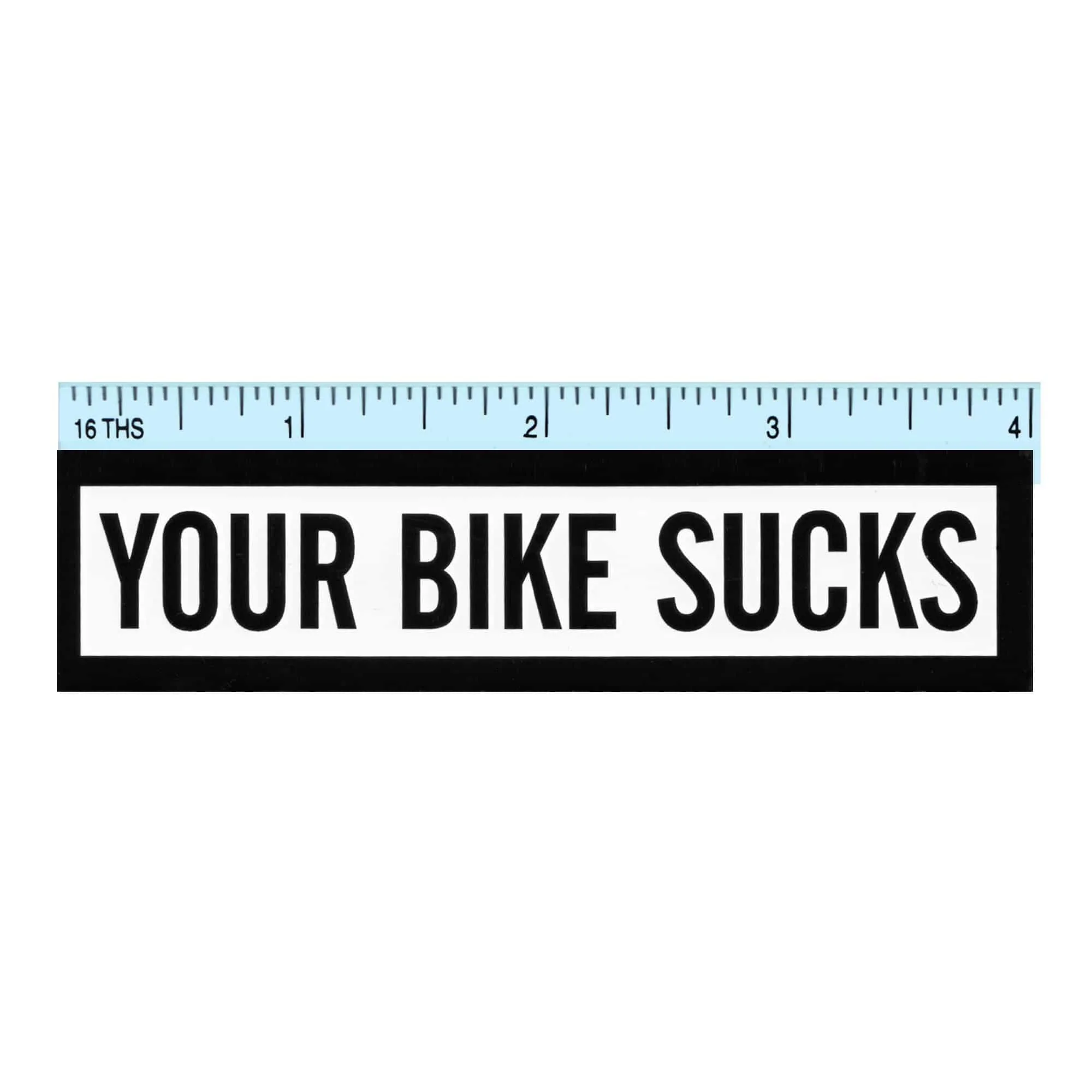 Your Bike Sucks Sticker - Image 2